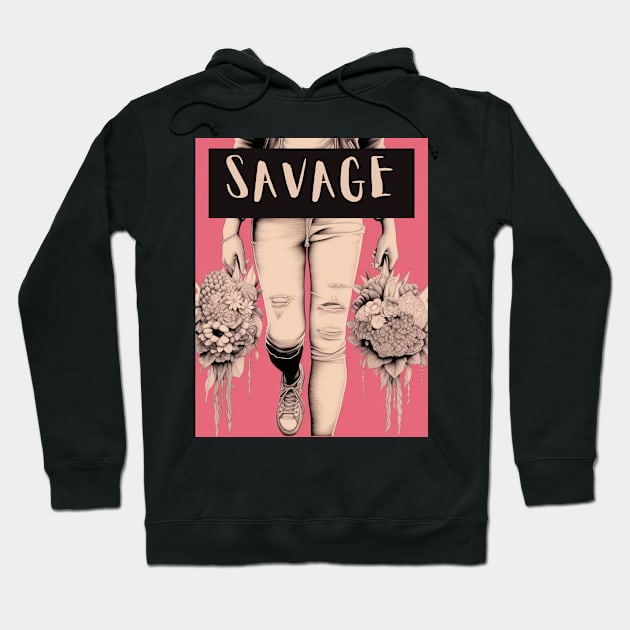 savage girl Hoodie by MetamorphoseHob